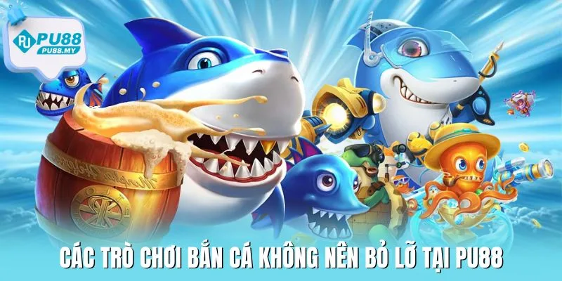 ban-ca-PU88-tro-choi (1)