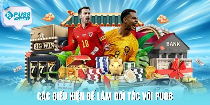 dai-ly-PU88-dieu-kien (2)