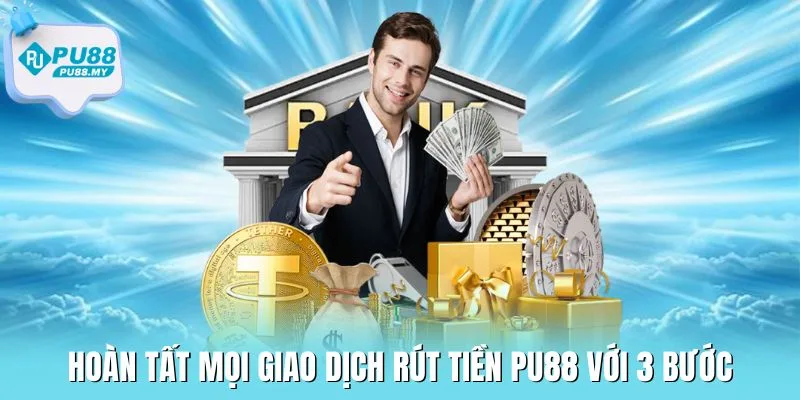 rut-tien-PU88-quy-trinh (1)