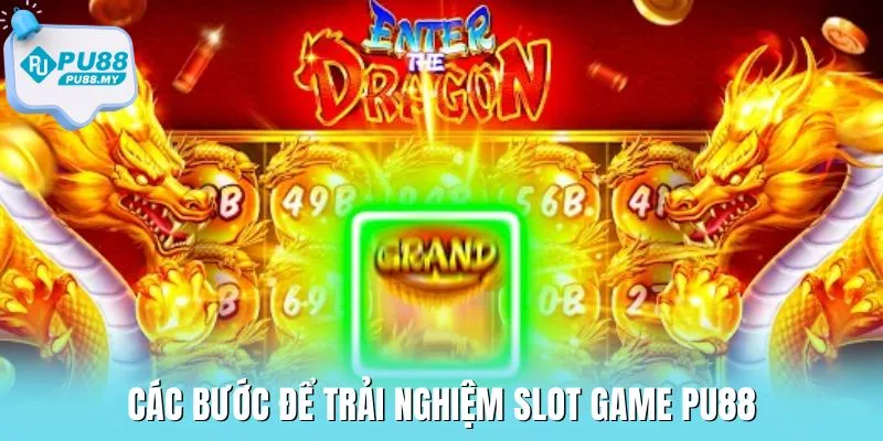 slot-game-PU88-cac-buoc