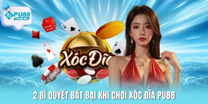 xoc-dia-PU88-bi-quyet