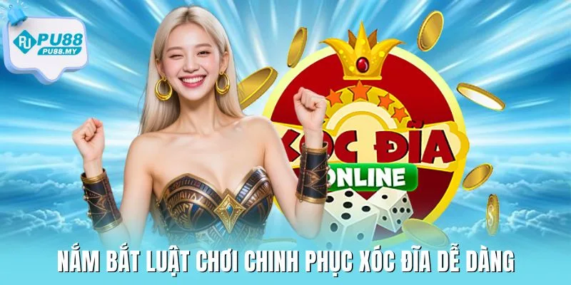 xoc-dia-PU88-luat-choi